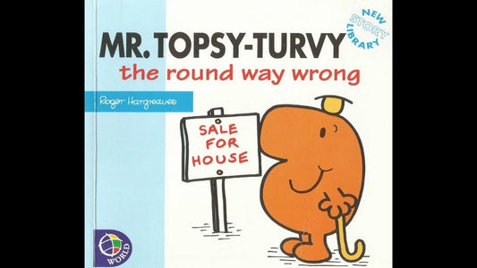 Mr. topsy-turvy the round way wrong