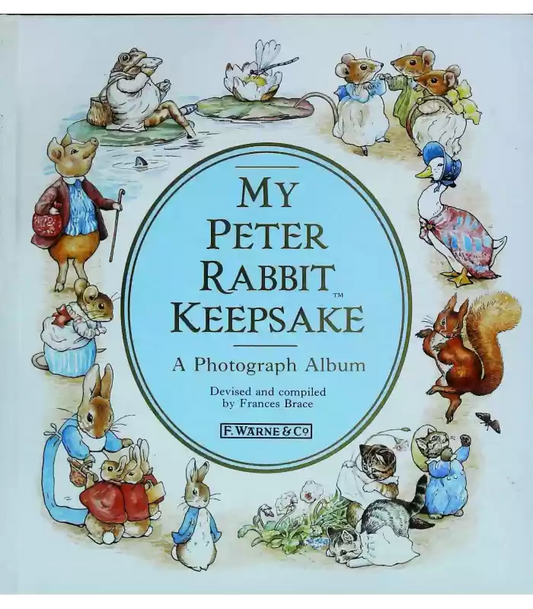 MY PETER RABBIT KEEPSAKE -A PHOTOGRAPH ALBUM