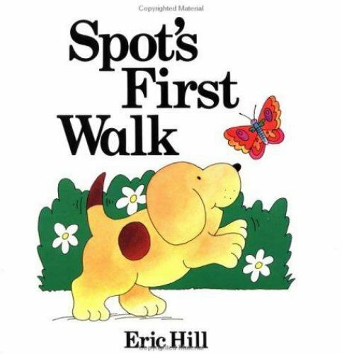 Spot's first walk  -Lift the flap book