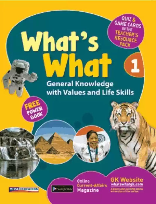 What's what -general knowledge with  values and life skills