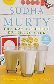 Day I Stopped Drinking Milk, The: Life Stories from Here and There