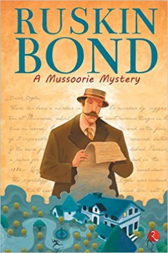 Ruskin Bond A Mussoorie Mystery