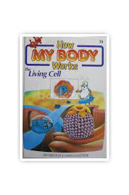 How my body works-The living cell