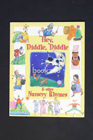 Hey, Diddle ,Diddle and other Nursery Rhymes