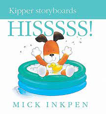 Kipper- Hissssss