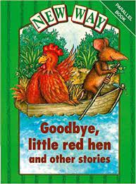 New Way Green Level Parallel goodbye/Little Red Hen & Other Stories