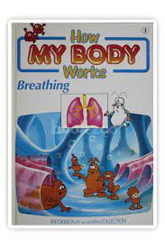 How your body works the-  breathing